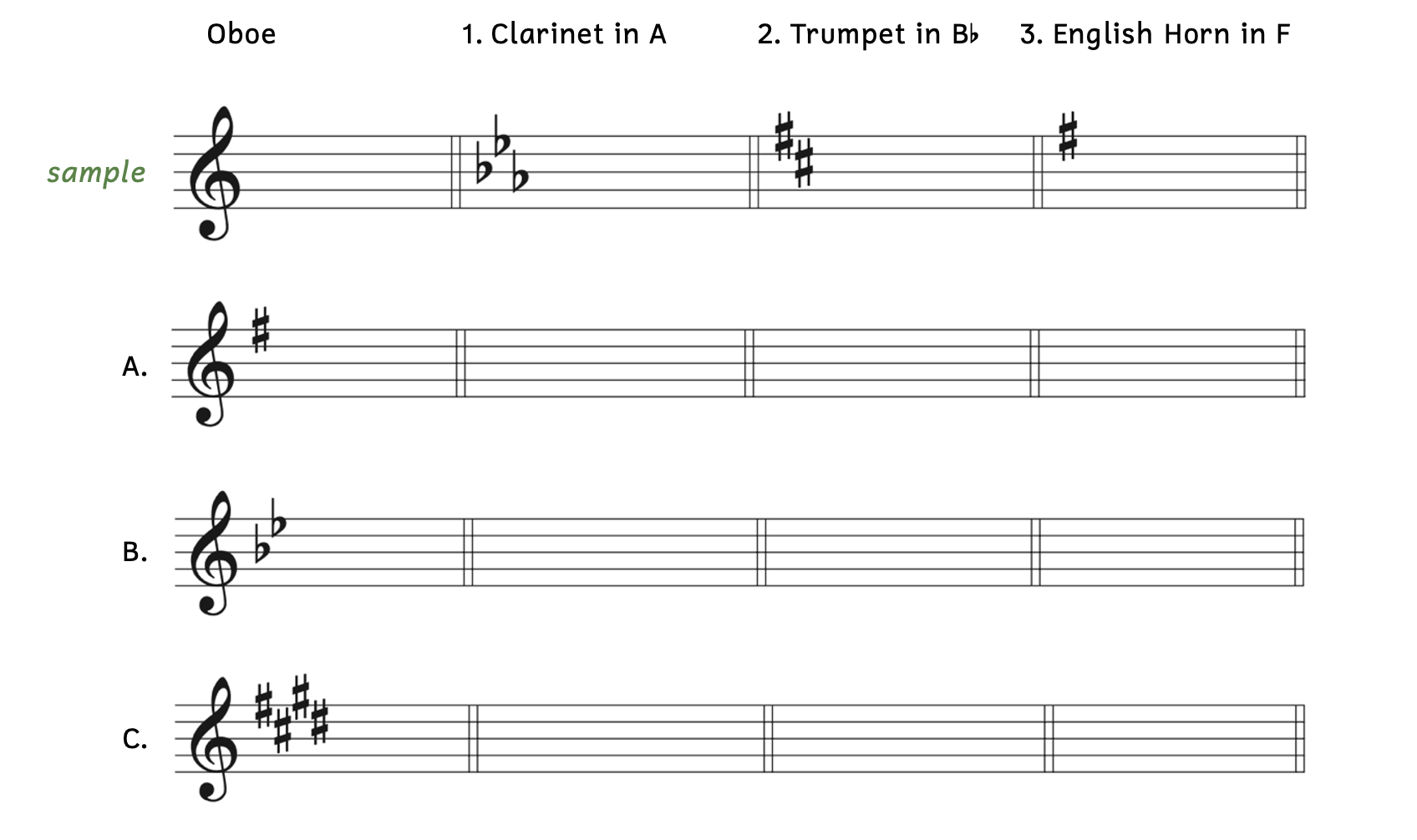 The sample shows the oboe in C major, the clarinet in E-flat major, the trumpet in B-flat in D major, and the English horn in F in G major. Row A shows the key signature of G major. Row B shows the key signature of B-flat major. Row C shows the key signature of E major. Write the key signatures for the clarinet in A, trumpet in B-flat, and the English horn in F.